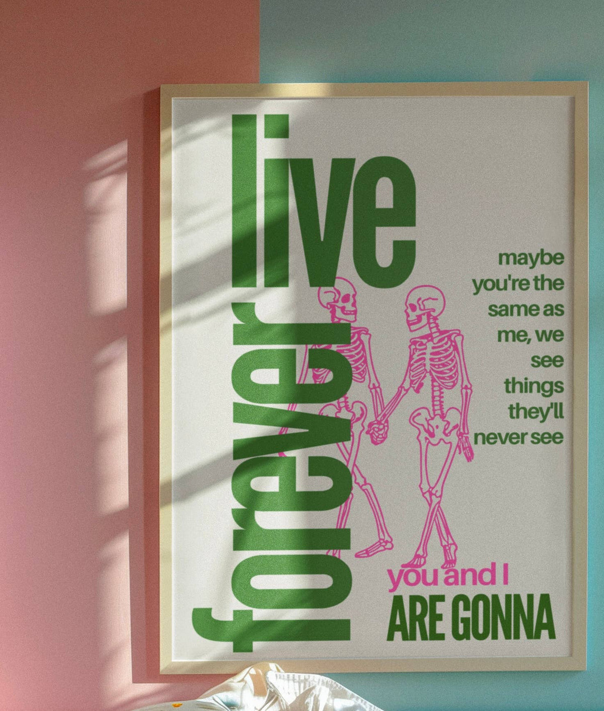 Live forever oasis inspired print